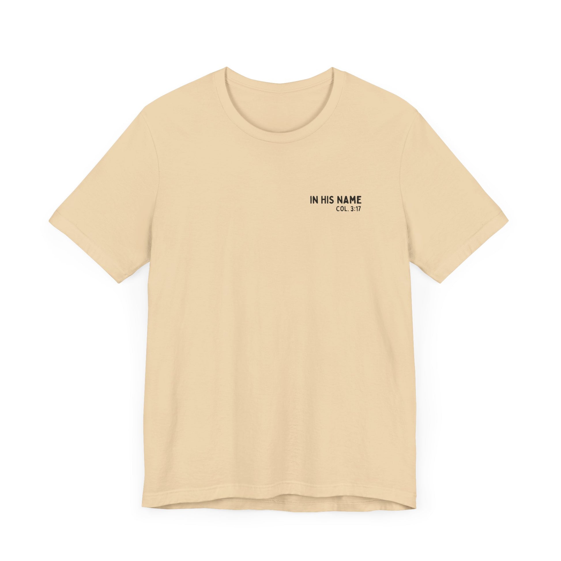 In His Name - T-Shirt