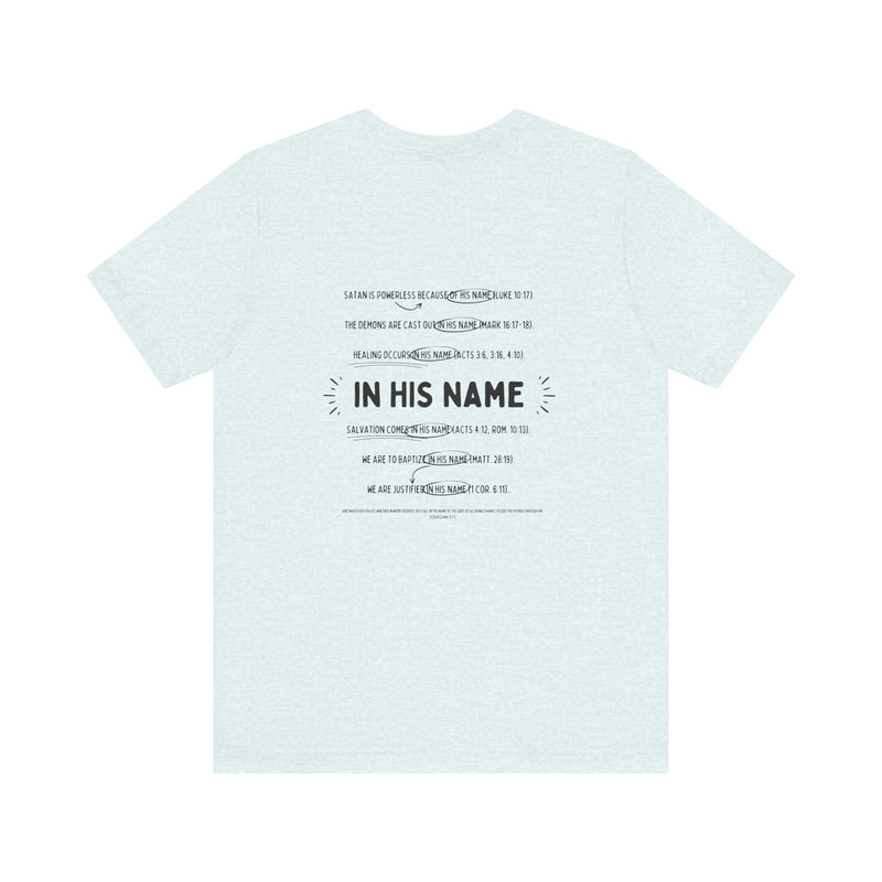 In His Name - Short Sleeve T-Shirt